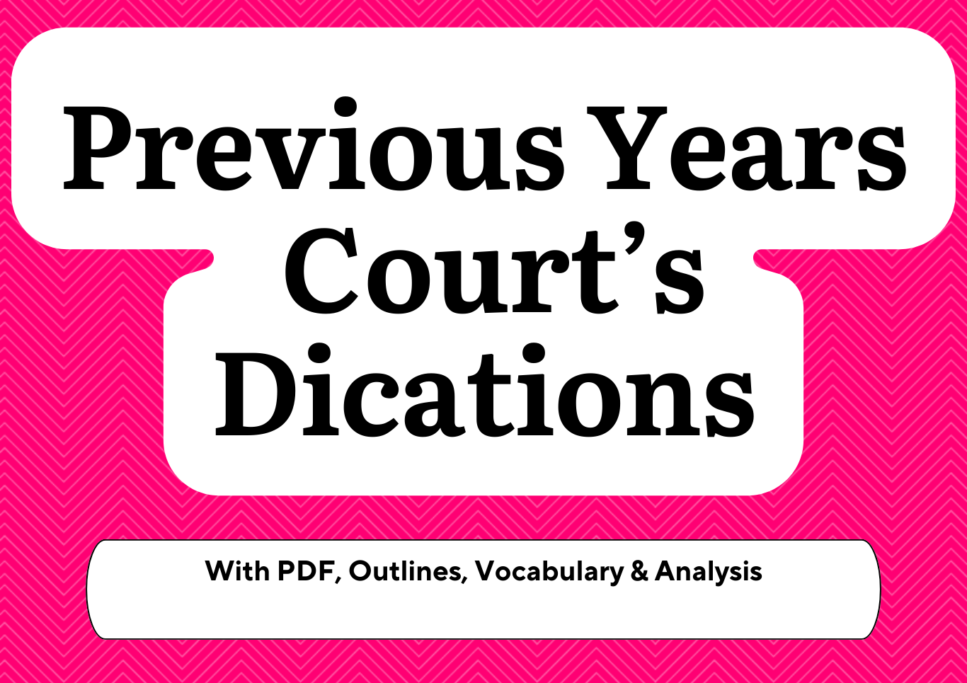 Previous Years Court&#039;s Dictations
